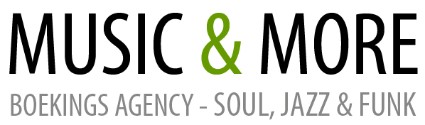 Music & More Bookings | Artiestenbureau | Boekingskantoor | Evenementen | Soul, Jazz & Funk